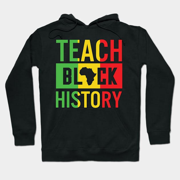 Teach Black History, Black History, Black Lives Matter, African American Hoodie by UrbanLifeApparel